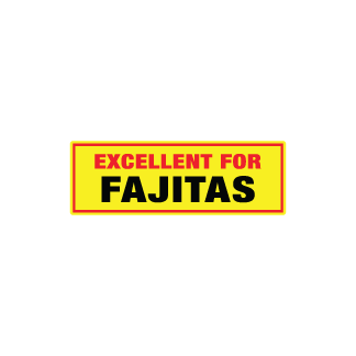 Excellent for Fajitas meat label