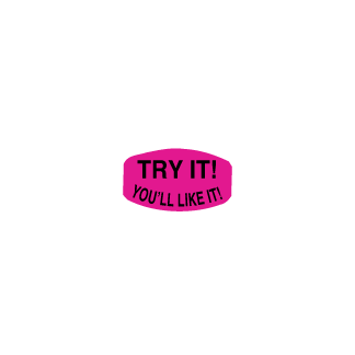 Try it-You'll like it  - Black on Pinkglo